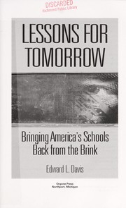 Cover of: Lessons for tomorrow: bringing America's schools back from the brink