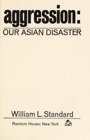 Cover of: Aggression: our Asian disaster