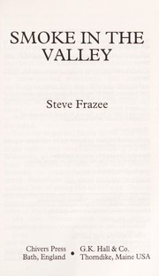 Cover of: Smoke in the valley by Steve Frazee