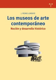Cover of: Los museos de arte contemporáneo: noción y desarrollo histórico
