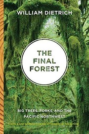 Cover of: The final forest : big trees, Forks, and the Pacific Northwest by 