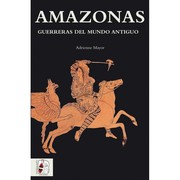 Cover of: Amazonas. Guerreras del mundo antiguo by 