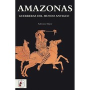 Cover of: Amazonas. Guerreras del mundo antiguo