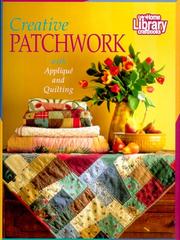 Cover of: Creative Patchwork: With Applique and Quilting