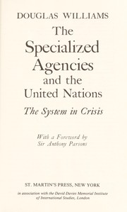 Cover of: The specialized agencies and the United Nations by Williams, Douglas
