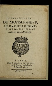 Le paranymphe de Monseigneur le duc de Longueville sur les heureux auspices de son mariage