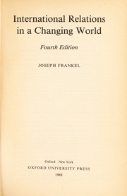 Cover of: International relations in a changing world by Joseph Frankel