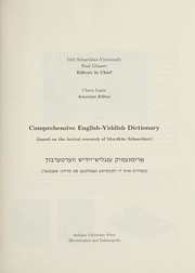 Comprehensive English-Yiddish dictionary (based on the lexical research of Mordkhe Schaechter) = by Gitl Schaechter-Viswanath, Paul E. Glasser, Chava Lapin, Mordkhe Schaechter