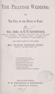 Cover of: The phantom wedding: or, The fall of the house of Flint.