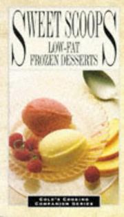 Cover of: Sweet scoops: fat-free and low-fat frozen desserts.
