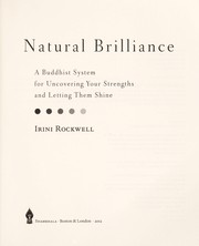 Cover of: Natural brilliance : a Buddhist system for uncovering your strengths and letting them shine by 