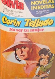 No soy tu mujer by Corín Tellado