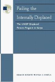 Cover of: Failing the internally displaced: the UNDP Displaced Persons Program in Kenya.