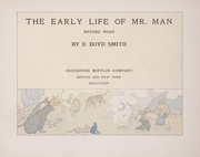 Cover of: The early life of Mr. Man before Noah