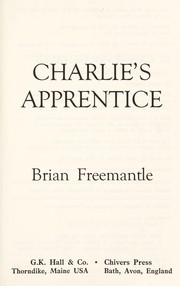 Cover of: Charlie's apprentice by Brian Freemantle