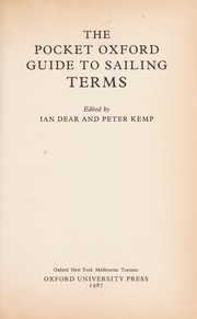 Cover of: The Pocket Oxford guide tosailing terms by edited by Ian Dear and Peter Kemp.