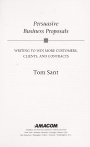 Cover of: Persuasive business proposals by Tom Sant