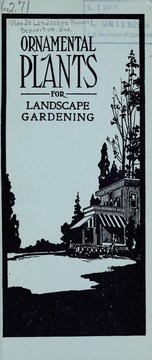 Cover of: Ornamental plants for landscape gardening: a catalog of dependable ornamentals for outdoor planting, 1924-1925