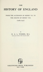 Cover of: The history of England, from the accession of Henry VII to the death of Henry VIII