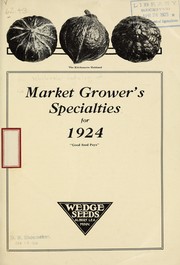 Cover of: Market grower's specialties for 1924 by Wedge Seeds