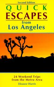 Cover of: Quick Escapes from Los Angeles: 24 Weekend Trips from the Metro Area (2nd ed)