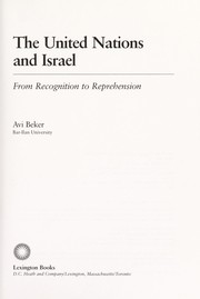 Cover of: The United Nations and Israel : from recognition to reprehension by 