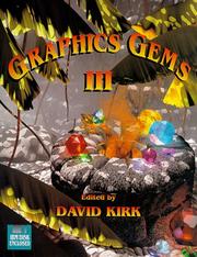 Cover of: Graphics Gems III (IBM Version): Ibm Version (Graphics Gems - IBM) by David Kirk