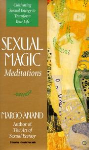Cover of: Sexual Magic Meditations: Cultivating Sexual Energy to Transform Your Life