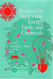 Cover of: Biomass for renewable energy, fuels, and chemicals by Donald L. Klass