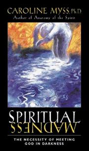 Cover of: Spiritual Madness by Caroline Myss