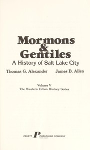 Cover of: Mormons & Gentiles : a history of Salt Lake City by 