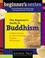 Cover of: A Beginner's Guide to Buddhism