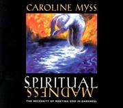 Cover of: Spiritual Madness by Caroline Myss