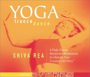 Cover of: Yoga Trance Dance: A High-Energy Movement Meditation to Liberate Your Creative Life Force