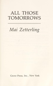 Cover of: All those tomorrows by Mai Zetterling
