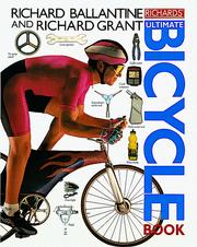 Cover of: Richards' ultimate bicycle book by Richard Ballantine