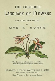 Cover of: The coloured language of flowers | Burke, L. Mrs