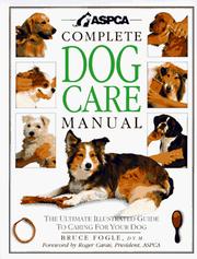 Cover of: ASPCA complete dog care manual | 