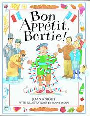 Cover of: Bon appetit, Bertie! by Joan Knight