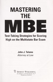 Cover of: Mastering the MBE [electronic resource] : test-taking strategies for scoring high on the multistate bar exam by 