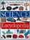 Cover of: The Dorling Kindersley science encyclopedia.