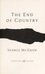 Cover of: The end of country | Seamus McGraw