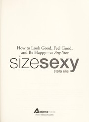 Cover of: Size sexy | Stella Ellis