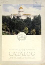 Cover of: Illustrated 1925 descriptive catalog, our sixtieth anniversary | California Nursery Co