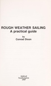 Cover of: Rough weather sailing | Conrad Dixon