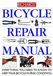 Cover of: Richards' bicycle repair manual by Richard Ballantine