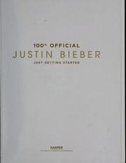 Cover of: 100% official Justin Bieber by Justin Bieber