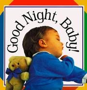 Cover of: Good night, baby! by Mike Good