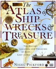 Cover of: Atlas Of Shipwrecks & Treasure by Nigel Pickford