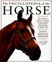 Cover of: The encyclopedia of the horse by Elwyn Hartley Edwards